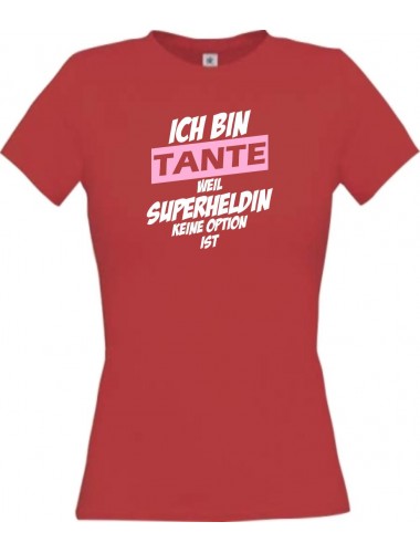 Lady T-Shirt Ich bin Tante weil Superheldin keine Option ist, rot, L