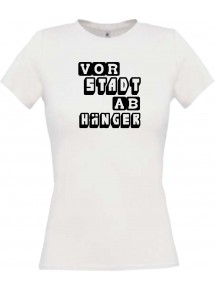 Lady T-Shirt lustige Sprüche Vorstadt Abhänger