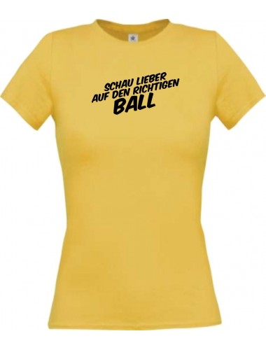 Lady T-Shirt Schau lieber auf den richtigen Ball, gelb, L