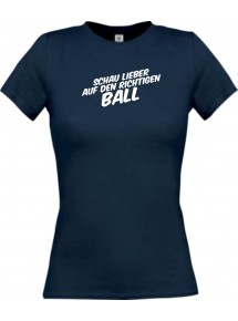 Lady T-Shirt Schau lieber auf den richtigen Ball, navy, L