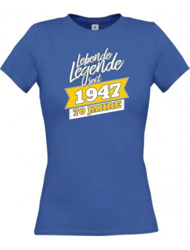 Lady T-Shirt Lebende Legenden seit 1947 70 Jahre, royal, L