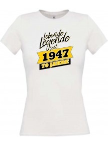 Lady T-Shirt Lebende Legenden seit 1947 70 Jahre, weiss, L