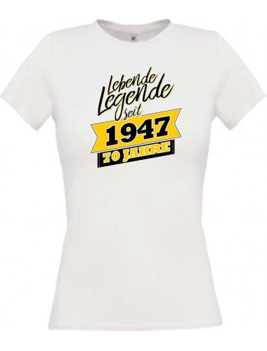 Lady T-Shirt Lebende Legenden seit 1947 70 Jahre, weiss, L