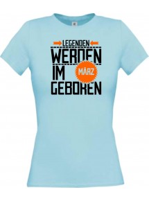 Lady T-Shirt Legenden werden im MÄRZ geboren, hellblau, L