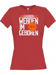 Lady T-Shirt Legenden werden im MÄRZ geboren, rot, L