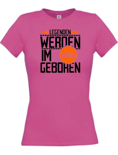 Lady T-Shirt Legenden werden im AUGUST geboren, pink, L