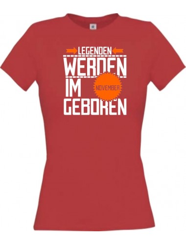 Lady T-Shirt Legenden werden im NOVEMBER geboren, rot, L