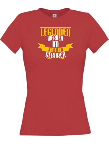 Lady T-Shirt Legenden werden im JANUAR geboren