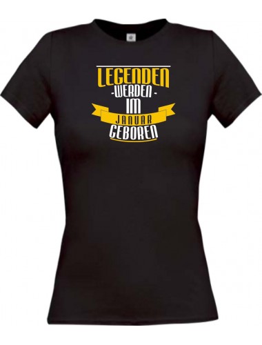 Lady T-Shirt Legenden werden im JANUAR geboren, schwarz, L