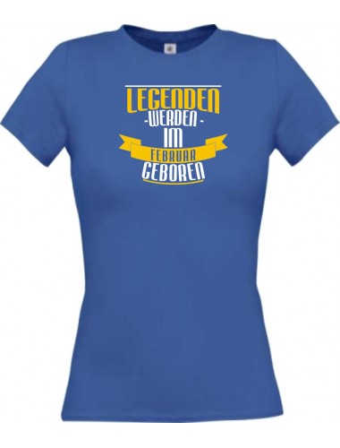 Lady T-Shirt Legenden werden im FEBRUAR geboren, royal, L