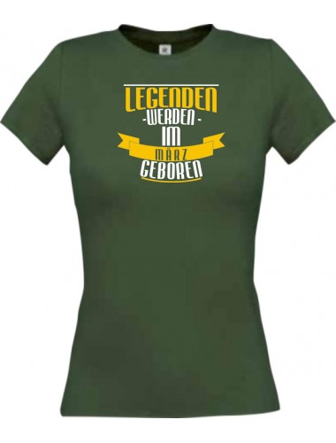 Lady T-Shirt Legenden werden im MÄRZ geboren, gruen, L