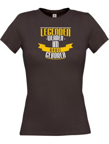 Lady T-Shirt Legenden werden im APRIL geboren, braun, L