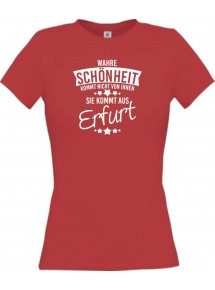 Lady T-Shirt Wahre Schönheit kommt aus Erfurt, rot, L