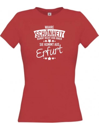 Lady T-Shirt Wahre Schönheit kommt aus Erfurt, rot, L