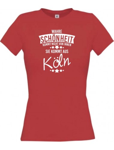 Lady T-Shirt Wahre Schönheit kommt aus Köln, rot, L