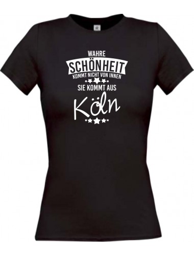 Lady T-Shirt Wahre Schönheit kommt aus Köln, schwarz, L