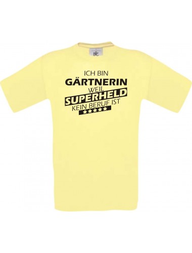 Männer-Shirt Ich bin Gärtnerin, weil Superheld kein Beruf ist, hellgelb, Größe L