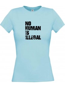 Lady T-Shirt no Human is illegal, Flüchtlinge, Bleiberecht, XS-XL
