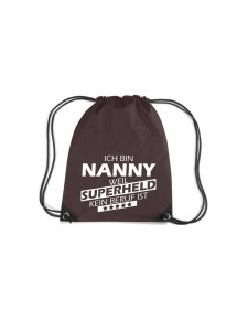 Premium Gymsac Ich bin Nanny, weil Superheld kein Beruf ist, chocolate