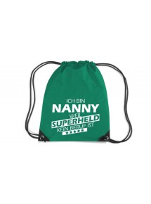Premium Gymsac Ich bin Nanny, weil Superheld kein Beruf ist, kellygreen