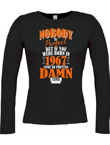 Lady-Longshirt Nobody is Perfect but if you 1967 Damn close, schwarz, L