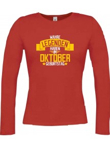 Lady-Longshirt Wahre LEGENDEN haben im OKTOBER Geburtstag rot, L