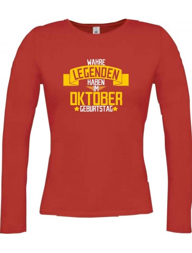 Lady-Longshirt Wahre LEGENDEN haben im OKTOBER Geburtstag rot, L