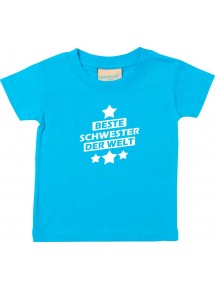 Kinder T-Shirt beste Schwester der Welt tuerkis, 0-6 Monate