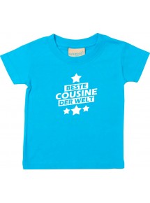 Kinder T-Shirt beste Cousine der Welt tuerkis, 0-6 Monate