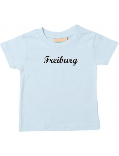 Kinder T-Shirt City Stadt Shirt Freiburg Deine Stadt Kult, Farbe hellblau, 0-6 Monate