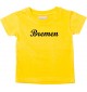 Kinder T-Shirt City Stadt Shirt Bremen Deine Stadt Kult gelb, 0-6 Monate