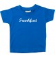 Kinder T-Shirt City Stadt Shirt Frankfurt Deine Stadt Kult royal, 0-6 Monate