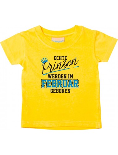 Baby Kinder T-Shirt  Echte Prinzen werden im FEBRUAR geboren gelb, 0-6 Monate