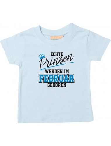 Baby Kinder T-Shirt  Echte Prinzen werden im FEBRUAR geboren hellblau, 0-6 Monate