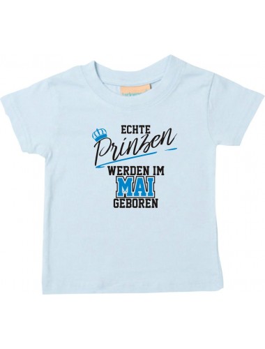 Baby Kinder T-Shirt  Echte Prinzen werden im MAI geboren hellblau, 0-6 Monate