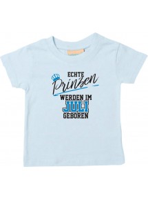 Baby Kinder T-Shirt  Echte Prinzen werden im JULI geboren hellblau, 0-6 Monate
