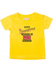 Baby Kinder T-Shirt  Echte Prinzessinnen werden im MAI geboren, gelb, 0-6 Monate