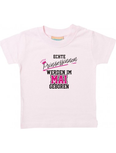 Baby Kinder T-Shirt  Echte Prinzessinnen werden im MAI geboren, rosa, 0-6 Monate