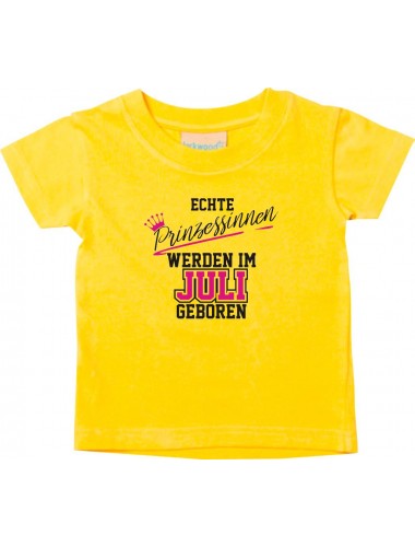Baby Kinder T-Shirt  Echte Prinzessinnen werden im JULI geboren, gelb, 0-6 Monate