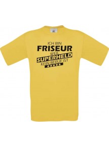 Männer-Shirt Ich bin Friseur, weil Superheld kein Beruf ist, gelb, Größe L
