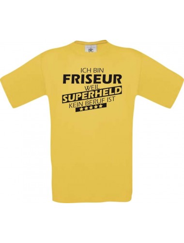 Männer-Shirt Ich bin Friseur, weil Superheld kein Beruf ist, gelb, Größe L