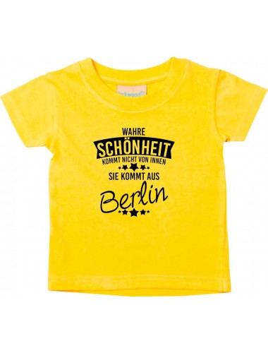 Kinder T-Shirt  Wahre Schönheit kommt aus Berlin gelb, 0-6 Monate