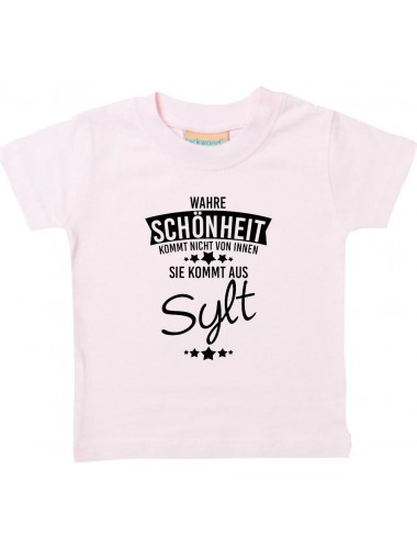 Kinder T-Shirt  Wahre Schönheit kommt aus Sylt rosa, 0-6 Monate