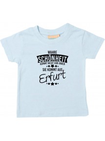 Kinder T-Shirt  Wahre Schönheit kommt aus Erfurt hellblau, 0-6 Monate