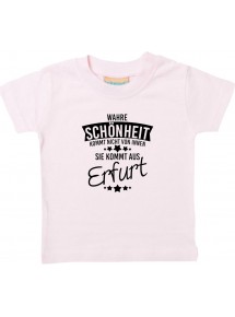 Kinder T-Shirt  Wahre Schönheit kommt aus Erfurt rosa, 0-6 Monate