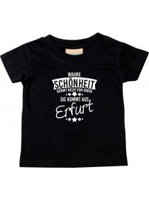 Kinder T-Shirt  Wahre Schönheit kommt aus Erfurt schwarz, 0-6 Monate