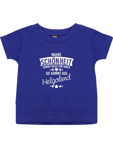 Kinder T-Shirt  Wahre Schönheit kommt aus Helgoland lila, 0-6 Monate