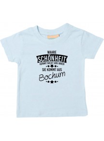 Kinder T-Shirt  Wahre Schönheit kommt aus Bochum hellblau, 0-6 Monate