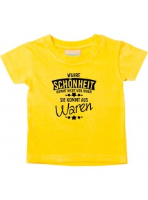 Kinder T-Shirt  Wahre Schönheit kommt aus Waren gelb, 0-6 Monate