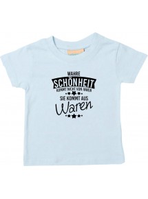 Kinder T-Shirt  Wahre Schönheit kommt aus Waren hellblau, 0-6 Monate